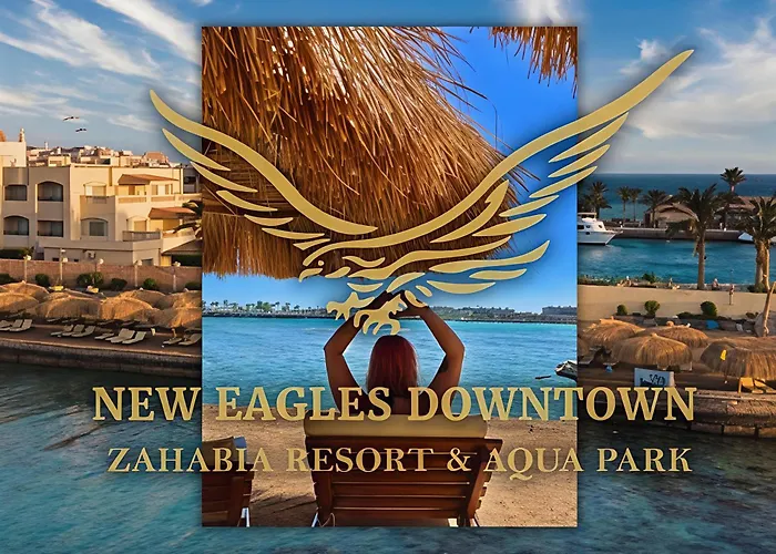 New Eagles Downtown Zahabia & Aqua Park